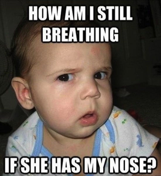 Baby Memes - how am i still breathing