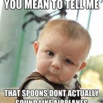Baby Reaction Memes - you mean to tell me