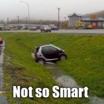 Funny Cars Memes - not so smart