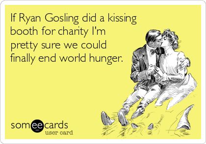 Funny Ecards - if ryan gosling