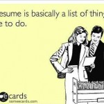Funny Memes - Ecards - my resume is