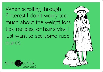 Funny Memes - Ecards - when scrolling through