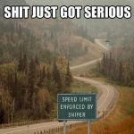 Funny Memes - shit just got serious