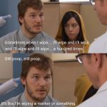Funny Memes - sometimes when i wipe