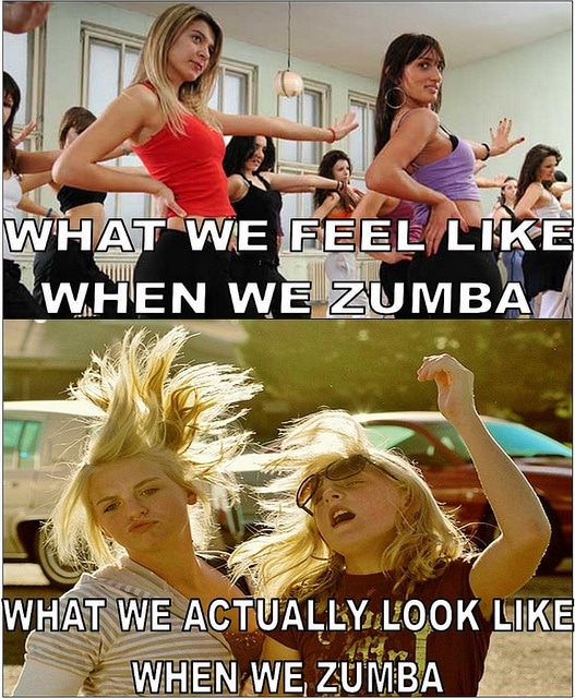 Funny Memes - when we zumba
