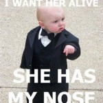 Baby Memes: bring her in