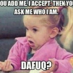 Funny Baby Memes - you add me