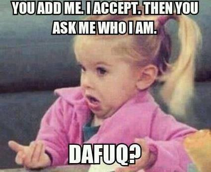 Funny Baby Memes - you add me