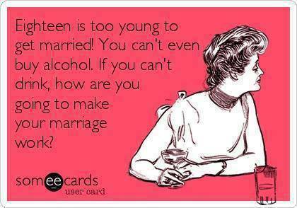 Funny Ecards - eighteen is too young
