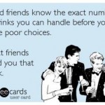 Funny Ecards - good friends and great friends