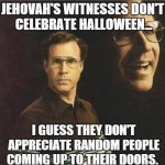 Funny Memes - Ecards - jehovas witnesses