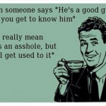 Funny Memes - Ecards - when someone says