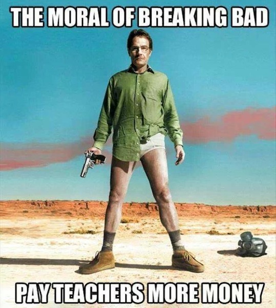 Funny Memes - the moral of breaking bad