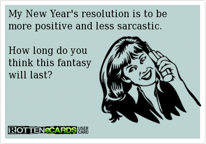 Funny Memes - Ecards - new years resolution