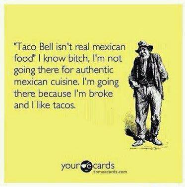 Funny Memes - Ecards - taco bell