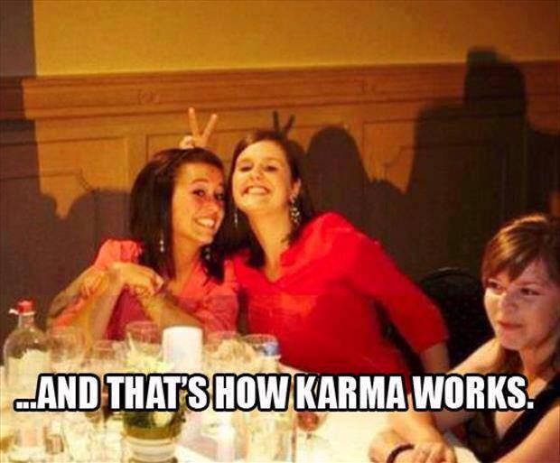 Funny Memes - how karma works