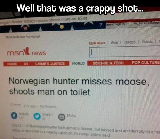 Funny Memes - that was a crappy shot