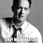 Funny Memes - the only man