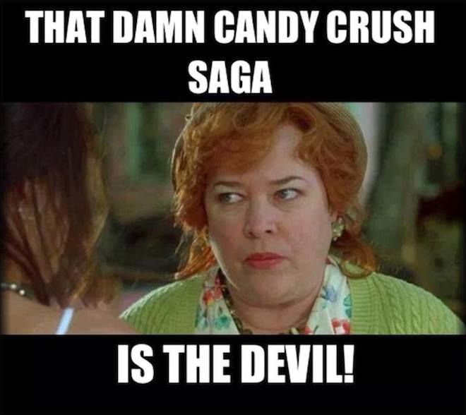 Funny Memes: candy crush is the devil