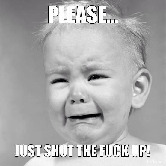 Funny Baby Memes - just shut up