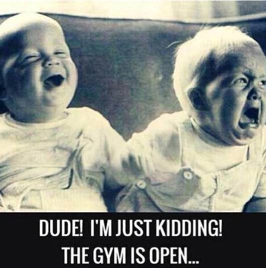 Funny Baby Memes - the gym is open