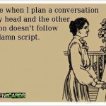 Funny Ecards - follow the script