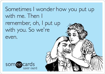 Funny Memes - Ecards - so were even
