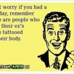 Funny Memes - Ecards - their exs name