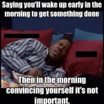 Funny Memes - waking up early
