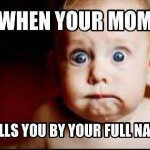 Baby Reaction Memes - your full name