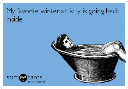Funny Ecards - favorite winter activity