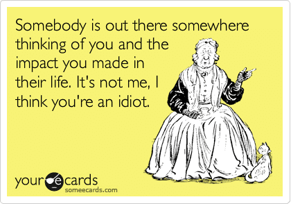 Funny Memes - Ecards - its not me