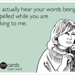 Funny Memes - Ecards - misspelled words