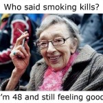 Funny Memes - smoking kills