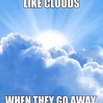 Funny Memes - when they go away