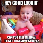 Baby Memes - hey good lookin