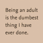 Funny Memes - Being an adult