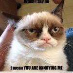 Animal Memes: You are Annoying